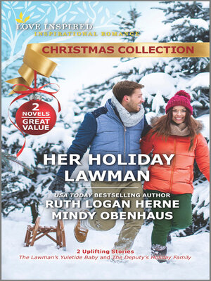 cover image of The Lawman's Yuletide Baby/The Deputy's Holiday Family